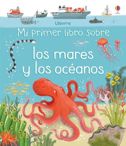 Mi primer libro sobre los mares y los océanos