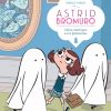 ASTRID BROMURO 2. Cómo atomizar a los fantasmas