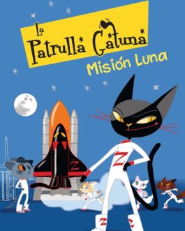 La Patrulla Gatuna 3: Misión Luna