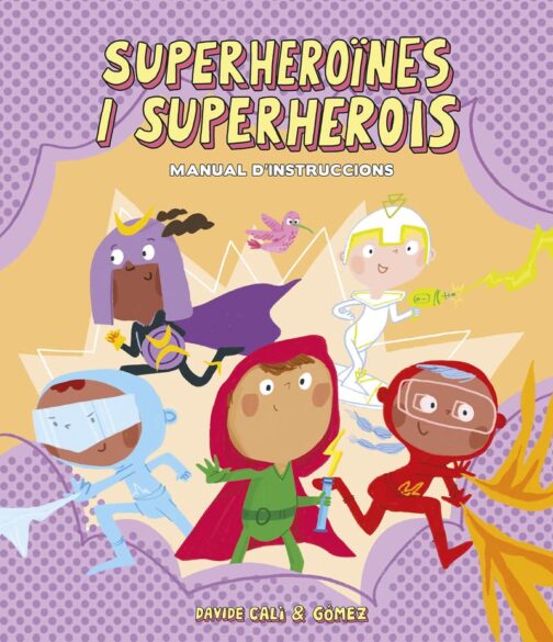 Superheroïnes i superherois. Manual d’instruccions