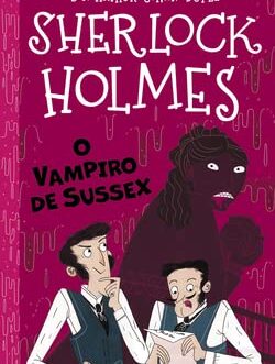 Sherlock Holmes: O vampiro de Sussex