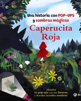 Caperucita Roja. Una historia con pop-ups y sombras mágicas