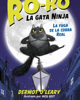 Ro-Ro, la gata ninja 1 – La fuga de la cobra real