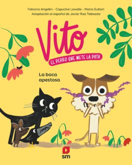 Vito, el perro que mete la pata 1: La boca apestosa