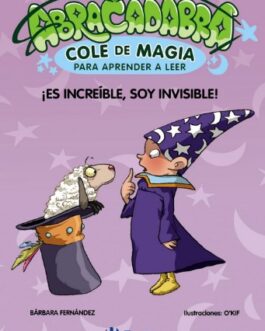 Abracadabra, Cole de Magia para aprender a leer, 4. ¡Es increíble, soy invisible!