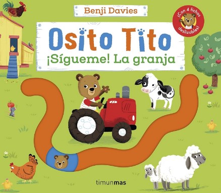 Osito Tito. ¡Sígueme! La granja